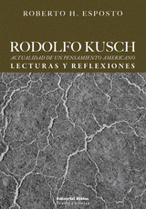 Rodolfo Kusch - Roberto H. Esposto
