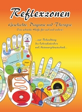 Reflexzonen - Geschichte, Diagnose und Therapie. - Tanja Aeckersberg