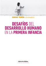 Desaf&iacute;os del desarrollo humano en la primera infancia - Ianina Tu&ntilde;&oacute;n