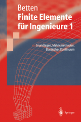 Finite Elemente für Ingenieure - Josef Betten