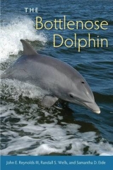 The Bottlenose Dolphin - III John E. Reynolds, Randall S. Wells, Samantha D. Eide