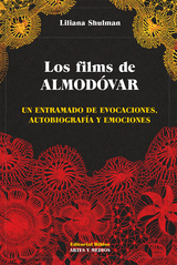 Los films de Almod&oacute;var - Liliana Shulman