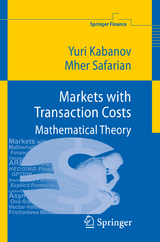 Markets with Transaction Costs - Yuri Kabanov, Mher Safarian