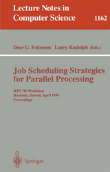 Job Scheduling Strategies for Parallel Processing - 