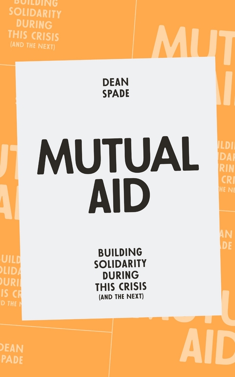 Mutual Aid - Dean Spade