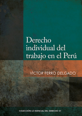 Derecho individual del trabajo en el Per&uacute; - V&iacute;ctor Ferro