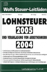 Lohnsteuer 2005 und Veranlagung von Arbeitnehmern 2004