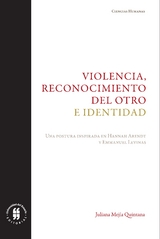 Violencia, reconocimiento del otro e identidad -  Juliana Mejia Quintana