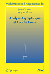Analyse asymptotique et couche limite - Jean Cousteix, Jacques Mauss