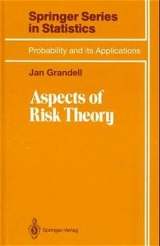 Aspects of Risk Theory - Jan Grandell