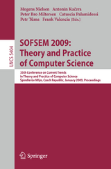 SOFSEM 2009: Theory and Practice of Computer Science - 