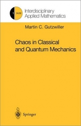 Chaos in Classical and Quantum Mechanics - Martin C. Gutzwiller