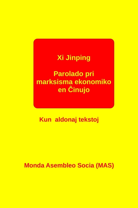 Parolado pri marksisma ekonomiko en Ĉinujo - Xi Jinping