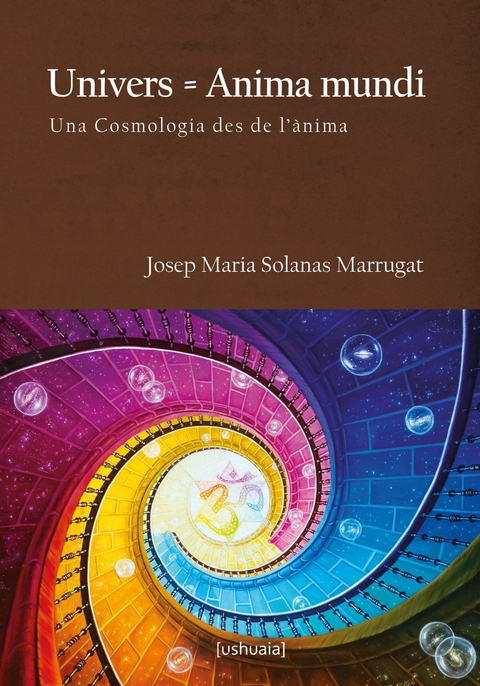 Univers = Anima mundi - Josep Maria Solanas Marrugat