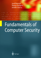 Fundamentals of Computer Security - Josef Pieprzyk, Thomas Hardjono, Jennifer Seberry