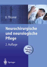Neurochirurgische und neurologische Pflege - Thomé, Ulrich