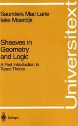 Sheaves in Geometry and Logic - Saunders MacLane, Ieke Moerdijk