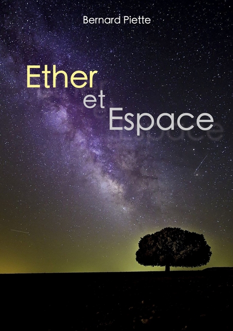 Ether et Espace -  Bernard Piette