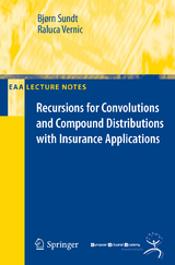 Recursions for Convolutions and Compound Distributions with Insurance Applications - Bjoern Sundt, Raluca Vernic