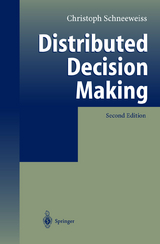 Distributed Decision Making - Christoph Schneeweiss