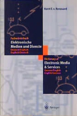 Fachw&ouml;rterbuch Elektronische Medien und Dienste /Dictionary of Electronic Media and Services - Horst von Renouard