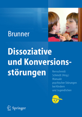 Dissoziative und Konversionsst&ouml;rungen - Romuald M. Brunner