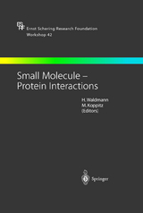 Small Molecule &mdash; Protein Interactions - 