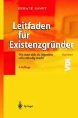 Leitfaden für Existenzgründer - Sanft, Erhard