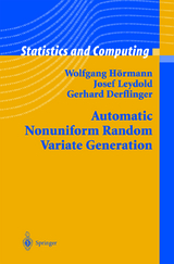 Automatic Nonuniform Random Variate Generation - Wolfgang H&ouml;rmann, Josef Leydold, Gerhard Derflinger