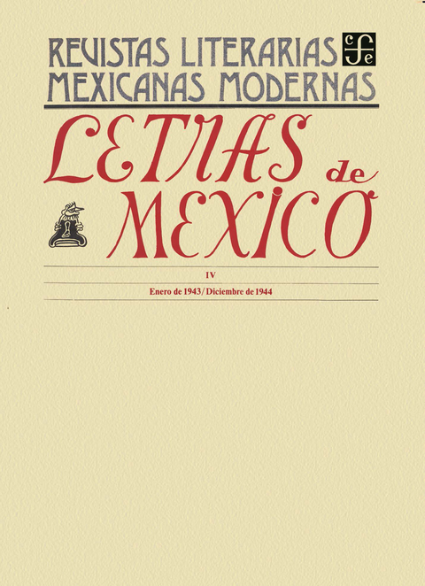 Letras de M&eacute;xico IV, enero de 1943-diciembre de 1944 - Varios Autores