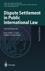 Dispute Settlement in Public International Law - Oellers-Frahm, Karin; Zimmermann, Andreas