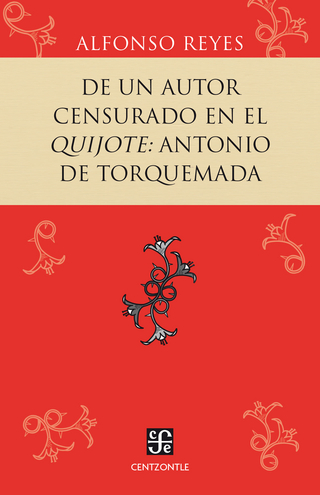 De un autor censurado en el Quijote: Antonio de Torquemada