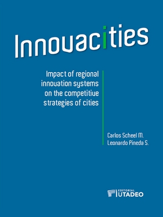 Innovacities: impact of regional innovation systems on the competitive strategies of cities