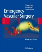 Emergency Vascular Surgery - Eric Wahlberg, P&auml;r Olofsson, Jerry Goldstone