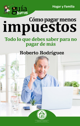 Gu&iacute;aBurros C&oacute;mo pagar menos impuestos - Roberto Rodr&iacute;guez