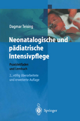 Neonatologische und pädiatrische Intensivpflege - Teising, Dagmar
