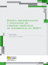 Dise&ntilde;o, implementaci&oacute;n y evaluaci&oacute;n de unidades did&aacute;cticas de matem&aacute;ticas en MAD 1 - Pedro G&oacute;mez, Oscar Jos&eacute; Becerra, Maritza Ruth Buitrago, Sonia Constanza Calder&oacute;n, Rodrigo Armando G&oacute;mez, Mar&iacute;a C Ca&ntilde;adas, &Aacute;ngela Patricia Cifuentes, Luz Estela Dimat&eacute;, Aura Mar&iacute;a Rinc&oacute;n, Javier Ricardo Vel&aacute;squez, Miryan Patricia Villegas, Pablo Flores, Argeni Serrano, Enny Moreno, Sugey Santoyo, Yolanda Hern&aacute;ndez, Yobana Guti&eacute;rrez, Jos&eacute; Luis Lupi&aacute;&ntilde;ez, M&oacute;nica Liliana Bernal, Diana Paola Castro, &Aacute;lvaro Andr&eacute;s Pinz&oacute;n, Yerly Fernando Torres, Isabel Mar&iacute;a Romero, Mar&iacute;a Fernanda Mora, Eliana Ximena Nieto, Diana Luc&iacute;a Polan&iacute;a, Marta Lilia Romero, Mar&iacute;a Jos&eacute; Gonz&aacute;lez, Mauricio Becerra, Fredy Arenas, Fredy Morales, Leonardo Urrutia