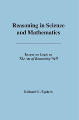 Reasoning in Science and Mathematics - Richard L Epstein