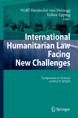International Humanitarian Law Facing New Challenges - 