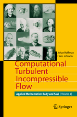 Computational Turbulent Incompressible Flow - Johan Hoffman, Claes Johnson