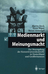 Medienmarkt und Meinungsmacht - Martin Stock, Horst R&ouml;per, Bernd Holznagel