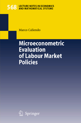 Microeconometric Evaluation of Labour Market Policies - Marco Caliendo