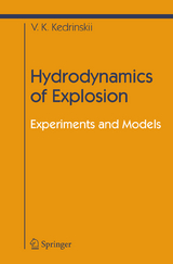 Hydrodynamics of Explosion - Valery K. Kedrinskiy