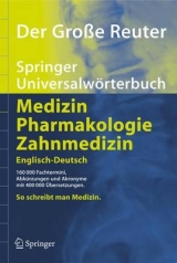 Der Gro&szlig;e Reuter. Springer Universalw&ouml;rterbuch Medizin, Pharmakologie und Zahnmedizin. Deutsch-Englisch /Englisch-Deutsch / Der Gro&szlig;e Reuter. Springer Universalw&ouml;rterbuch Medizin, Pharmakologie und Zahnmedizin. Englisch-Deutsch - 