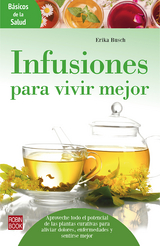 Infusiones para vivir mejor - Erika Busch
