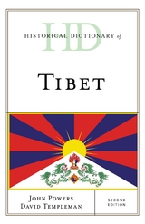 Historical Dictionary of Tibet -  John Powers,  David Templeman
