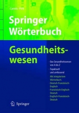 Springer W&ouml;rterbuch Gesundheitswesen - Jan Carels, Olaf Pirk