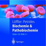 Biochemie und Pathobiochemie - Löffler, Georg; Petrides, Petro E.