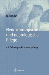 Neurochirurgische und neurologische Pflege - Ulrich Thome