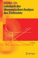 Lehrbuch der &ouml;konomischen Analyse des Zivilrechts - Hans-Bernd Sch&auml;fer, Claus Ott
